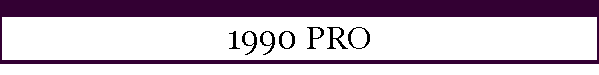 1990 PRO